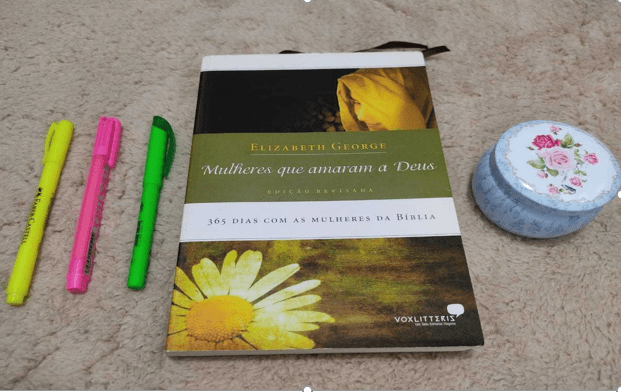 INDICAÇÃO DE LEITURA: MULHERES QUE AMARAM A DEUS – ELIZABETH&nbsp;GEORGE